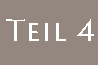 Teil 4