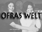 Ofras Welt